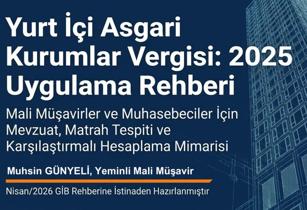 Yurtiçi Asgari Kurumlar Vergisi:2025 Uygulama Rehberi