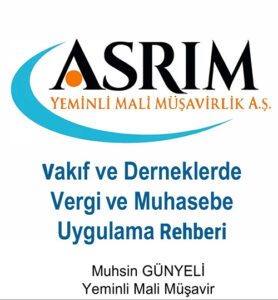 Vakıf ve Derneklerde Vergi ve Muhasebe Uygulama Rehberi